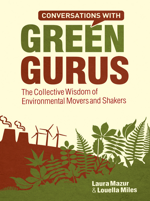 Title details for Conversations with Green Gurus by Laura Mazur - Available